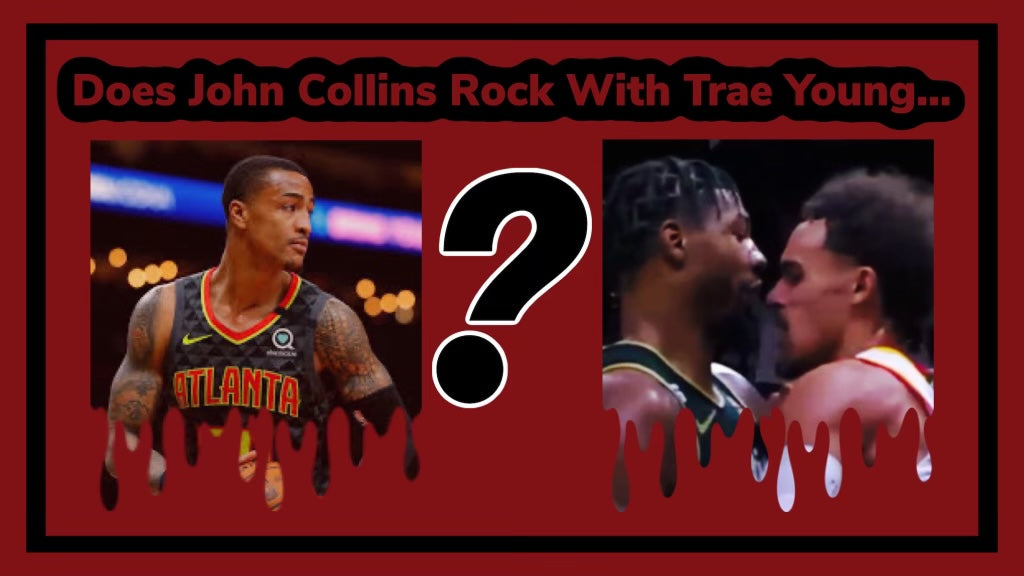 Does John Collins rock with his Teammate Trae Young?