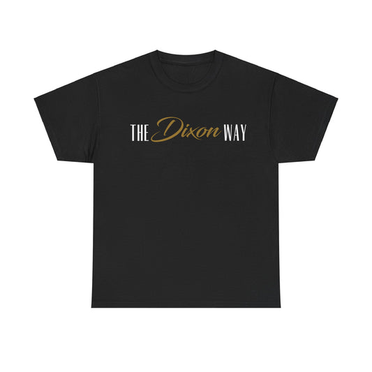 The Dixon Way  - Unisex Heavy Cotton Tee