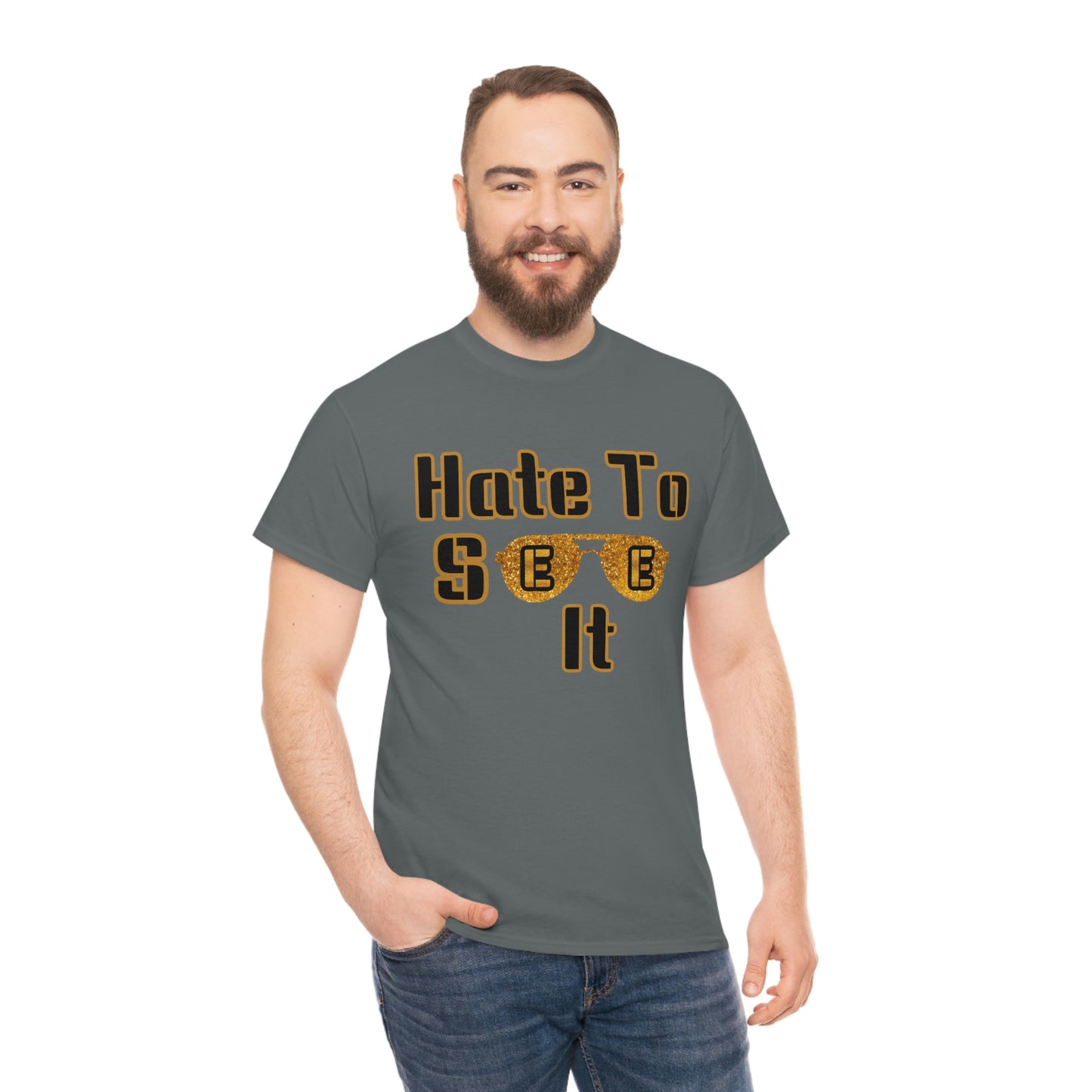 Hate To See It Unisex Heavy Cotton Tee