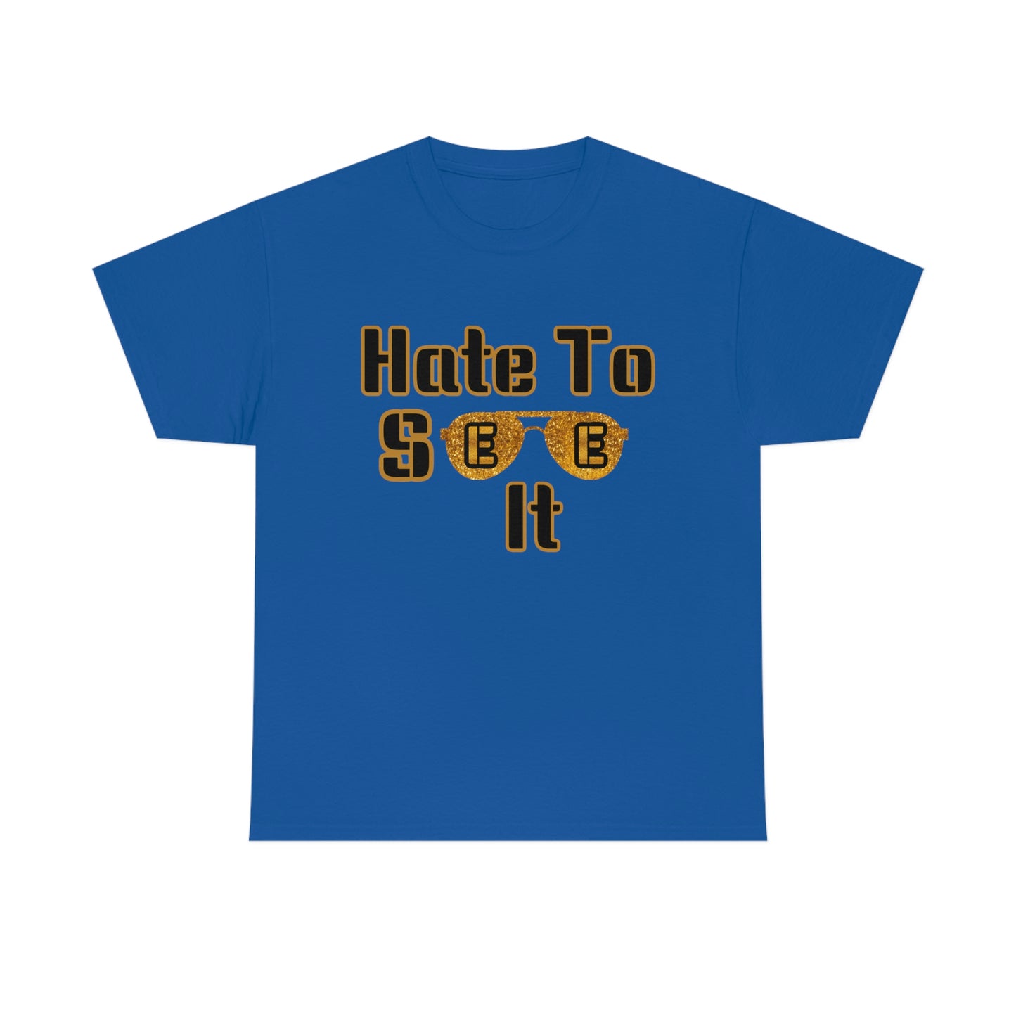 Hate To See It Unisex Heavy Cotton Tee