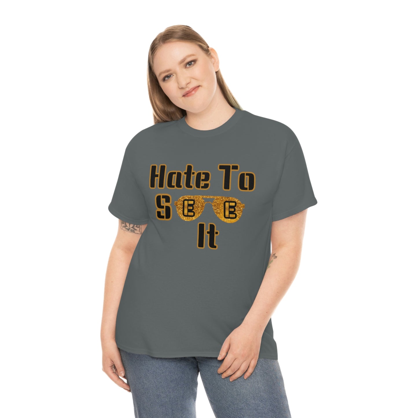 Hate To See It Unisex Heavy Cotton Tee